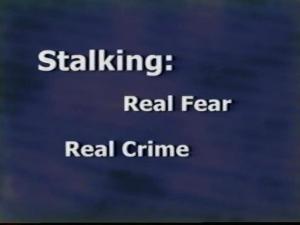 Stalking graphic: Real Fear, Real Crime
